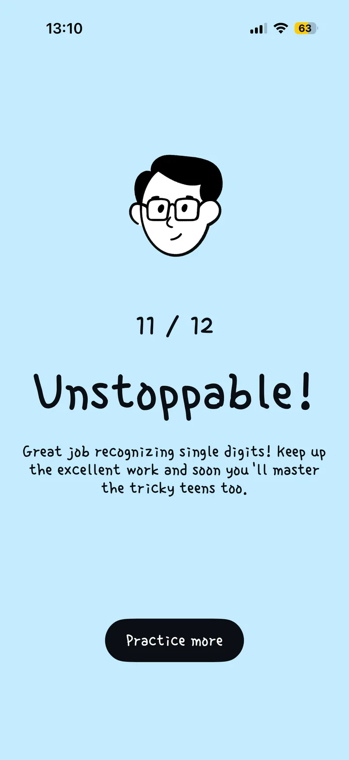 End-of-round screen: 11 out of 12, the title "Unstoppable!", and a message about recognizing single digits and mastering the tricky teens next.